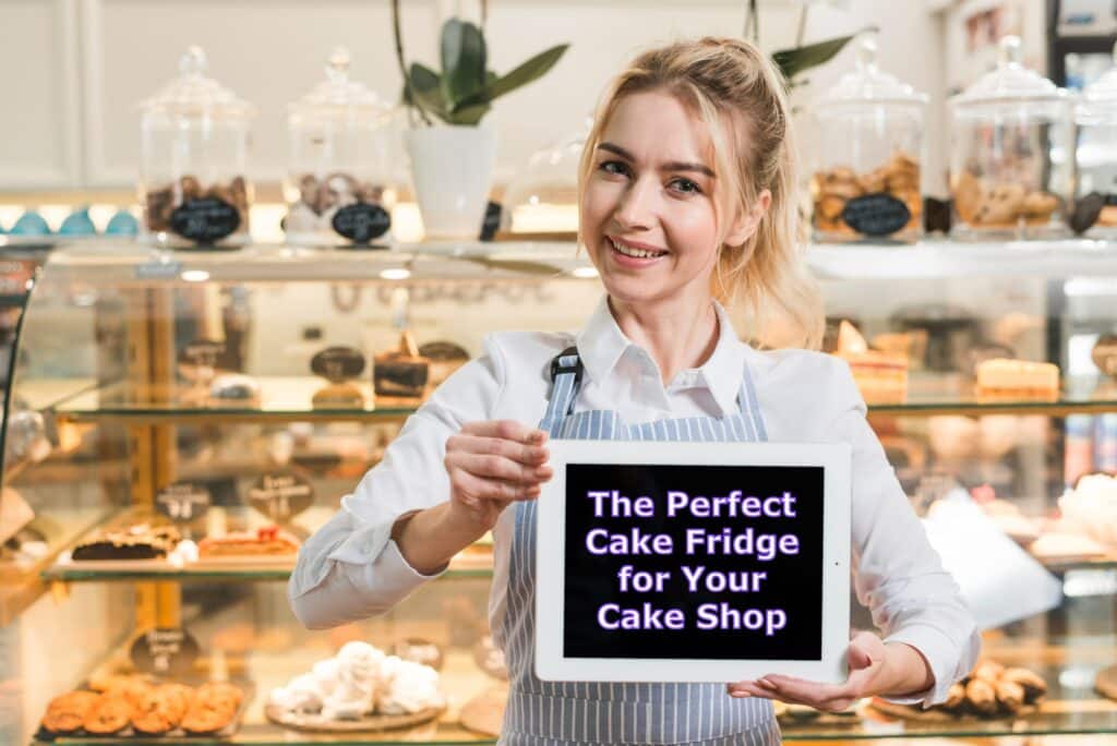 cake fridge for your patisserie